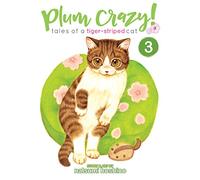 Plum Crazy! Tales of a Tiger-Striped Cat Vol. 3