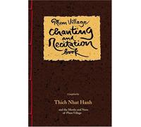 Plum Village Chanting and Recitation Book