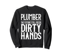 Plumber Dirty Hands Sweatshirt