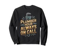 Plumber Hour Always on Call Sweatshirt