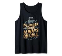 Plumber Hour Always on Call Tank Top