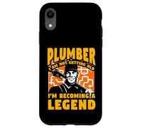 Plumber I am not getting old I'm becoming a Legend Case for iPhone XR