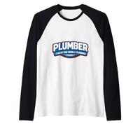 Plumber I Keep The World Flowing Funny Plumbing Quote Joke Raglan Baseball Tee