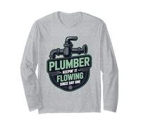 Plumber Keep It Flowing Since Day One Design Long Sleeve T-Shirt