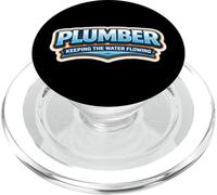 Plumber Keeping The Water Flowing Funny Plumbing Quote Joke PopSockets PopGrip for MagSafe