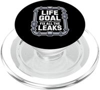 Plumber Life Goal Fix All The Leaks Plumbing Pipefitter PopSockets PopGrip for MagSafe