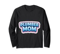 Plumber Mom Proud Mother Mama Mum Momma Plumbing Cute Long Sleeve T-Shirt