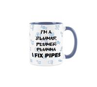 Plumber Mug Fun Joke Trades Gift - 'I'm a plumar, plumer, plumma, I FIX Pipes' - White Coffee/Tea Present