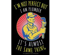 Plumber Notebook: Large Lined Heating Engineer Journal For Your Daily To do List Note | 100 pages Decorated With Small Plumbing Designs and Oranements ... Book Gift to Keep track & Record Information