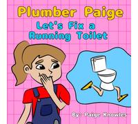Plumber Paige - Let's Fix a Running toilet (Plumber Paige - Bathroom Series)