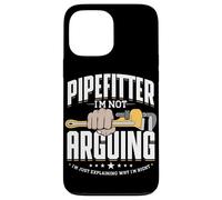 Plumber Pipefitter Im Not Arguing Im Just Explaining Case for iPhone 13 Pro Max