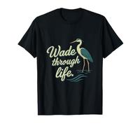 Plumber Pride Wade Through Life Wading Bird novelty T-Shirt