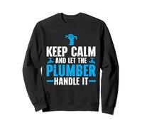 Plumber Quote For Men Dad Keep Calm I'm A Plumber Sweatshirt