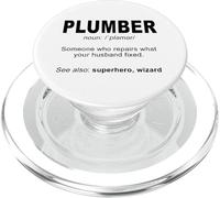 Plumber Someone Who Repairs What Your Husband Fixed - Funny PopSockets PopGrip for MagSafe