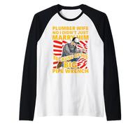 Plumber Wife No I Didn't just Marry him Because of his Big Raglan Baseball Tee