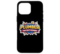 Plumber Your Toilet's Superhero Funny Plumbing Quote Joke Case for iPhone 16 Pro Max
