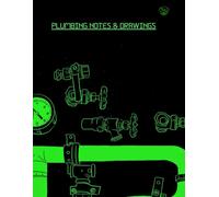 Plumbing Notes & Drawings: A notebook for plumbers