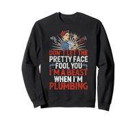 Plumbing Plumber Female Vintage Don't Let The Pretty Face Sweatshirt