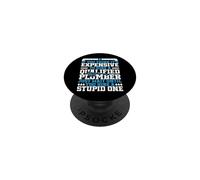 Plumbing Plumber If You Think It's Expensive To Hire A PopSockets Adhesive PopGrip