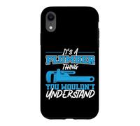 Plumbing Plumber It's A Plumber Thing You Wouldn't Case for iPhone XR