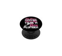 Plumbing Plumber My Prince Charming Turned Out To Be A Sexy PopSockets Adhesive PopGrip