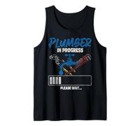 Plumbing Plumber Plumber in Progress Please Wait… Tank Top