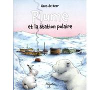 PLUME ET LA STATION POLAIRE