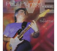 Plumeri, Paul - Paul Plumeri Blues Band Live in Seattle