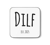Plumfoolery DILF Mug Est New Dad Gift Funny Fathers Day (Coaster, Est 2025)