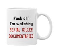 Plumfoolery Fk Off I’m Watching Serial Killer Documentaries Mug Funny Gift Him Her (White)