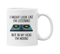 Plumfoolery Funny DJ Mug Gift I Might Look Like I'm Listening But in My Head I'm Mixing Funny Gifts for Men Women Disc Jockey Decks (White)