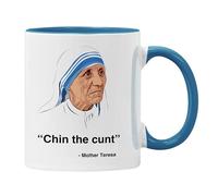 Plumfoolery Funny Profanity Mug, Chin the Cunt, Mother Teresa Quote Internet Humour (Blue, Mother Teresa)