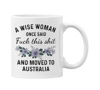 Plumfoolery Moving to Australia Mug - A Wise Woman Once Said, F This and Moved to Australia, Leaving Gift - 11oz Ceramic Coffee Cup - UK Printed - Dishwasher & Microwave Safe (White Mug)