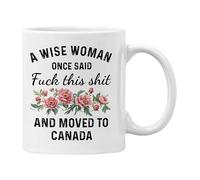 Plumfoolery Moving to Canada Mug - A Wise Woman Once Said, F This and Moved to Canada Leaving Gift - 11oz Ceramic Coffee Cup - UK Printed - Dishwasher & Microwave Safe (White Mug)