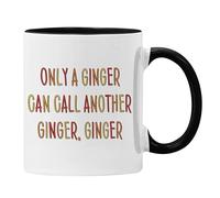 Plumfoolery Mug for Ginger, only a Ginger can Call Another Ginger Gift for Him or Her (Black)
