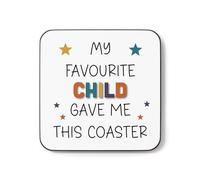 Plumfoolery My Favourite Child Gave me This Mug, Gift for Mum Dad Fathers Day Mothers Day (Coaster)
