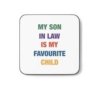Plumfoolery My Son in Law is My Favourite Child Mug Gift Fathers Day Mothers Day Birthday (Coaster)