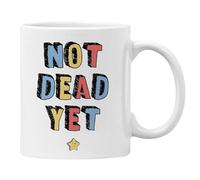 Plumfoolery Not Dead Yet Mug Gift Oldie Birthday Gift Funny Cup for him or her and Coaster (White)