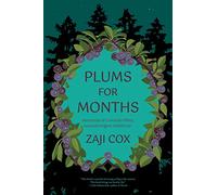 Plums for Months: Memories of a wonder-filled, neurodivergent childhood