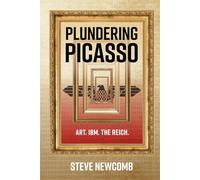 Plundering Picasso: A Dual-Time Techno-Thriller