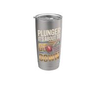Plunger It's About to Go Down Plumber Stainless Steel Insulated Tumbler
