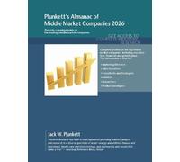 Plunkett's Almanac of Middle Market Companies 2026: Middle Market Industry Market Research, Statistics, Trends and Leading Companies
