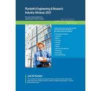 Plunkett's Engineering & Research Industry Almanac 2025: Engineering & Research Industry Market Research, Statistics, Trends and Leading Companies