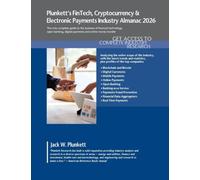 Plunkett's Fintech, Cryptocurrency & Electronic Payments Industry Almanac 2026: Fintech, Cryptocurrency & Electronic Payments Industry Market Research, Statistics, Trends and Leading Companies