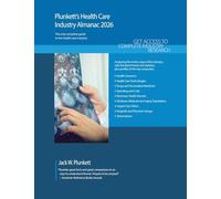 Plunkett's Health Care Industry Almanac 2026: Health Care Industry Market Research, Statistics, Trends and Leading Companies