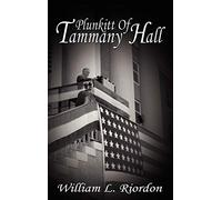 Plunkitt of Tammany Hall