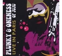 Plunky Oneness of Juju and Plu - Live in Paris
