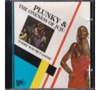 Plunky & Oneness of Juju - Every Way But Loose