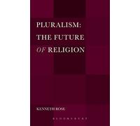 Pluralism: The Future of Religion
