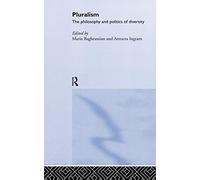Pluralism: The Philosophy and Politics of Diversity